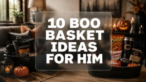 Boo Basket Ideas For Him